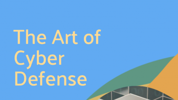 The Art of Cyber Defense